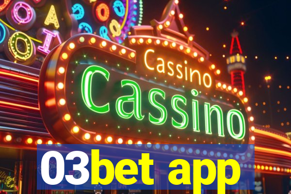 03bet app